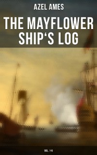 Cover The Mayflower Ship's Log (Vol. 1-6)