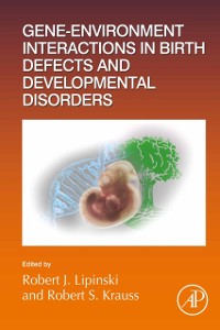 Cover Gene-Environment Interactions in Birth Defects and Developmental Disorders