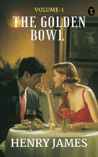 Cover The Golden Bowl — Volume 1