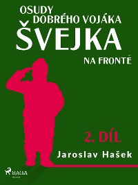 Cover Osudy dobrého vojáka Švejka – Na frontě (2. díl)
