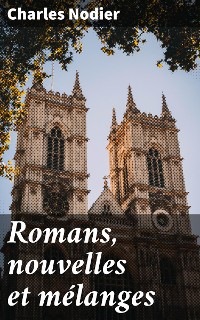 Cover Romans, nouvelles et mélanges