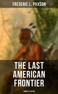 Cover The Last American Frontier (Complete Edition)