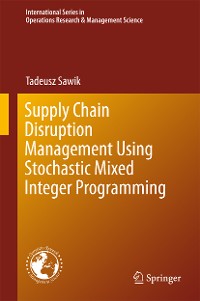 Cover Supply Chain Disruption Management Using Stochastic Mixed Integer Programming