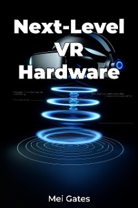 Cover Next-Level VR Hardware