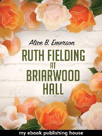 Cover Ruth Fielding at Briarwood Hall