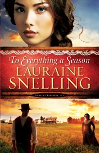 Cover To Everything a Season (Song of Blessing Book #1)