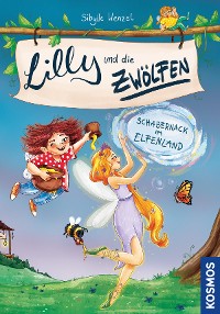 Cover Lilly und die Zwölfen 2, Schabernack im Elfenland