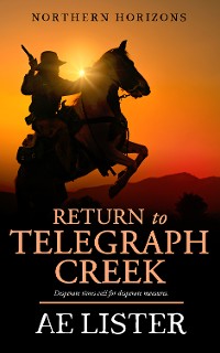 Cover Return to Telegraph Creek