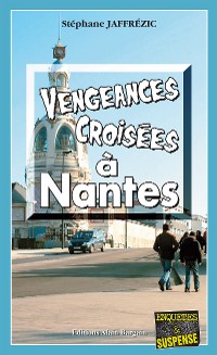 Cover Vengeances croisées à Nantes