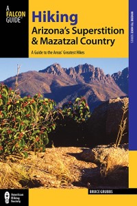 Cover Hiking Arizona's Superstition and Mazatzal Country
