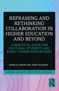Cover Reframing and Rethinking Collaboration in Higher Education and Beyond