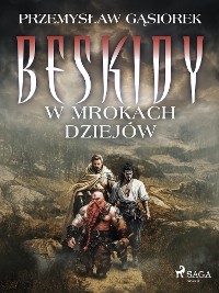 Cover Beskidy w mrokach dziejów