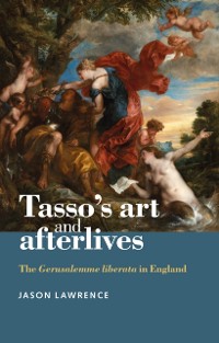 Cover Tasso's Art and Afterlives