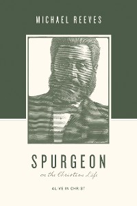 Cover Spurgeon on the Christian Life