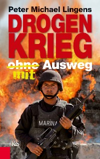 Cover Drogenkrieg ohne/mit Ausweg