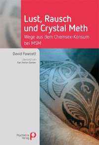 Cover Lust, Rausch und Crystal Meth