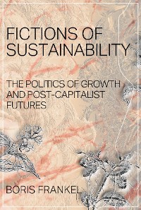 Cover Fictions of Sustainability