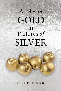 Cover Apples of Gold in Pictures of Silver