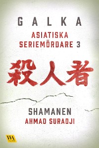 Cover Asiatiska seriemördare 3 – Shamanen