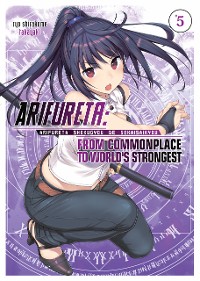 Cover Arifureta: From Commonplace to World’s Strongest: Volume 5