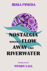 Cover Nostalgia Doesn’t Flow Away Like Riverwater