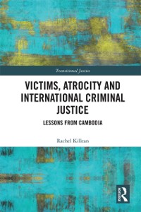 Cover Victims, Atrocity and International Criminal Justice