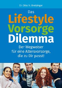 Cover Das Lifestyle-Vorsorge-Dilemma
