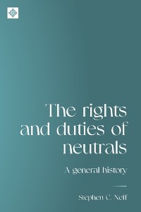 Cover The rights and duties of neutrals