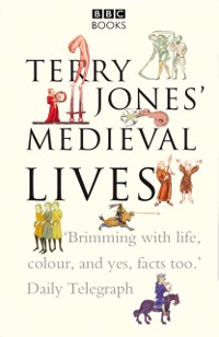 Cover Terry Jones'' Medieval Lives