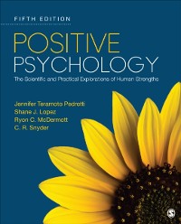 Cover Positive Psychology : The Scientific and Practical Explorations of Human Strengths
