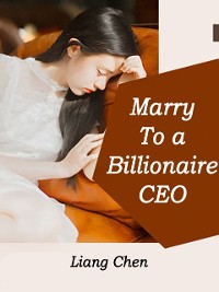 Cover Marry To a Billionaire CEO