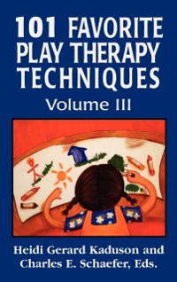 Cover 101 Favorite Play Therapy Techniques