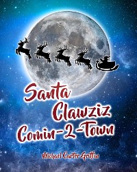 Cover Santa Clawziz Comin-2-Town