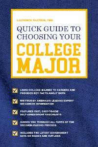 Cover Quick Guide to Choosing Your College Major