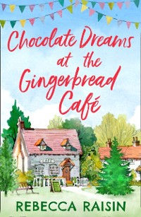Cover Chocolate Dreams At The Gingerbread Cafe (The Gingerbread Cafe, Book 2)