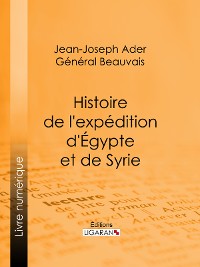 Cover Histoire de l'expédition d'Égypte et de Syrie