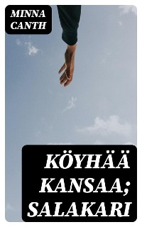 Cover Köyhää kansaa; Salakari