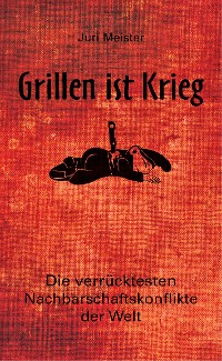 Cover Grillen ist Krieg!