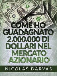 Cover Come ho guadagnato 2.000.000 di dollari nel mercato azionario (Tradotto)