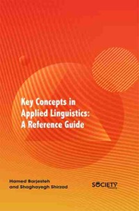 Cover Key Concepts in Applied Linguistics: A Reference Guide