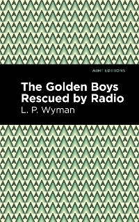 Cover The Golden Boys Rescued by Radio