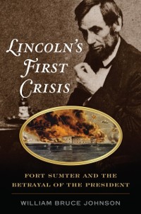 Cover Lincoln's First Crisis