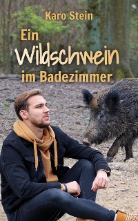 Cover Ein Wildschwein im Badezimmer