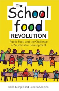 Cover The School Food Revolution