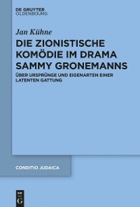 Cover Die zionistische Komödie im Drama Sammy Gronemanns