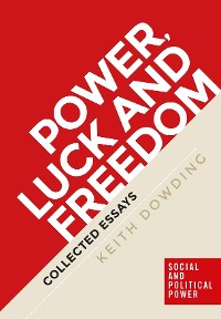 Cover Power, luck and freedom