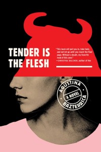 Cover Tender Is the Flesh
