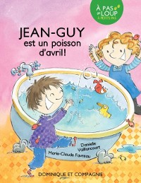 Cover Jean-Guy est un poisson d’avril ! - Niveau de lecture 3