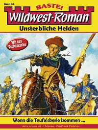 Cover Wildwest-Roman – Unsterbliche Helden 32