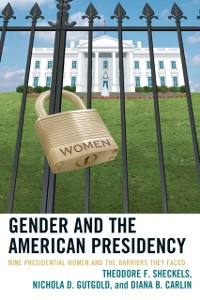 Cover Gender and the American Presidency